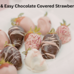 Quick & Easy Chocolate Covered Strawberries